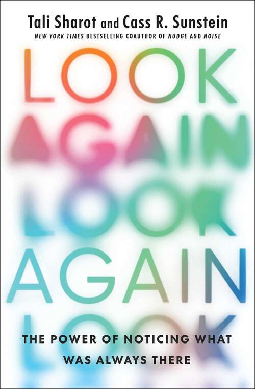 Book cover of Look Again: The Power of Noticing What Was Always There