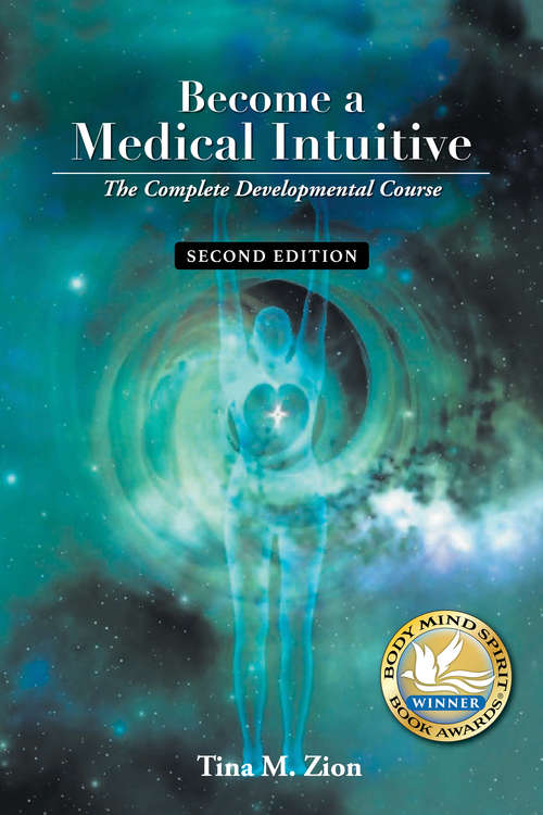 Book cover of Become a Medical Intuitive: The Complete Developmental Course (Second Edition) (Medical Intuition)