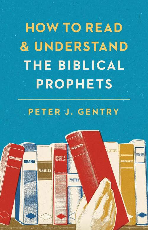 Book cover of How to Read and Understand the Biblical Prophets