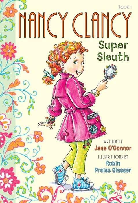 Book cover of Nancy Clancy, Super Sleuth (I Can Read! #1)