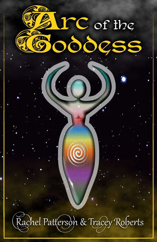 Book cover of Arc Of The Goddess