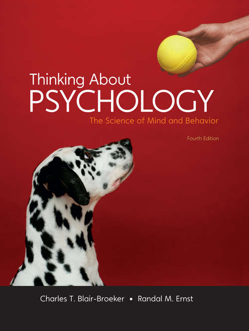 Book cover of Thinking About Psychology: The Science of Mind and Behavior (4th Edition)