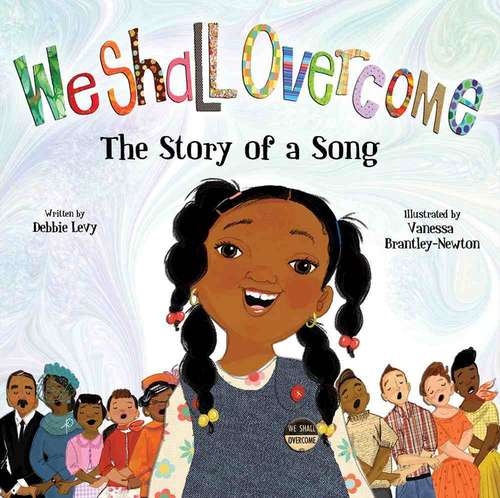 Book cover of We Shall Overcome: The Story of a Song