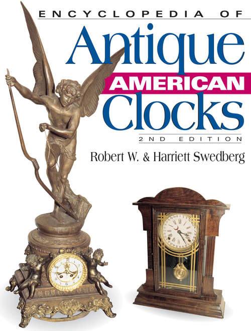 Book cover of Encyclopedia of Antique American Clocks (2)