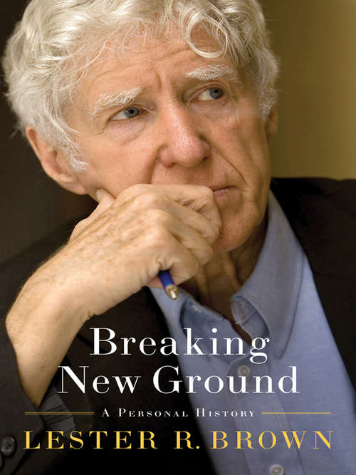 Book cover of Breaking New Ground: A Personal History