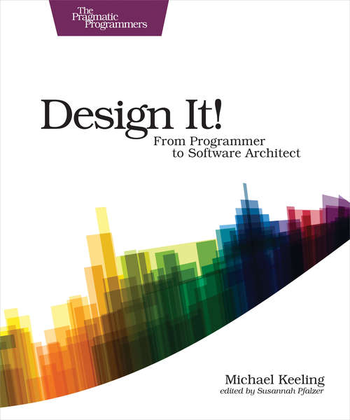 Book cover of Design It!: From Programmer to Software Architect