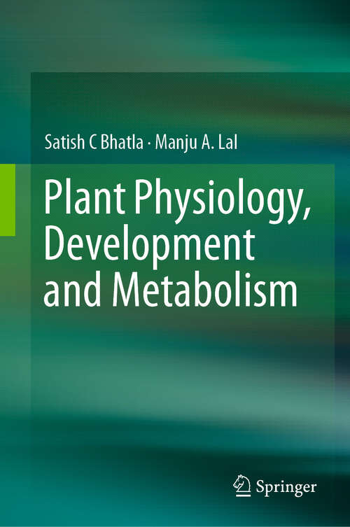 Book cover of Plant Physiology, Development and Metabolism (1st ed. 2018)
