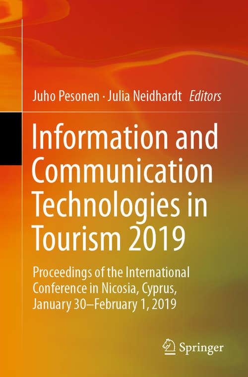 Book cover of Information and Communication Technologies in Tourism 2019: Proceedings Of The International Conference In Nicosia, Cyprus, January 30 - February 1 2019