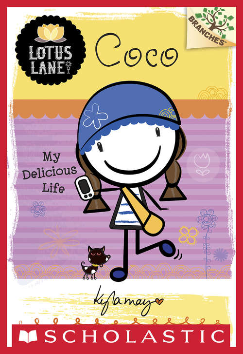 Book cover of Coco: My Delicious Life (A Branches Book: Lotus Lane #2)