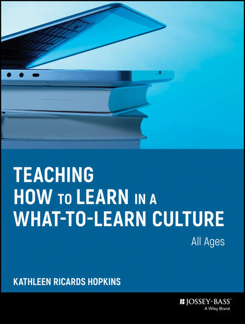 Book cover of Teaching How to Learn in a What-to-Learn Culture