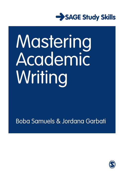 Book cover of Mastering Academic Writing (First Edition) (SAGE Study Skills Series)