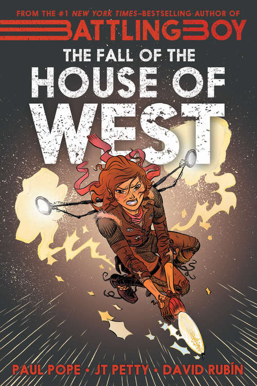 The Fall of the House of West (Battling Boy #3)