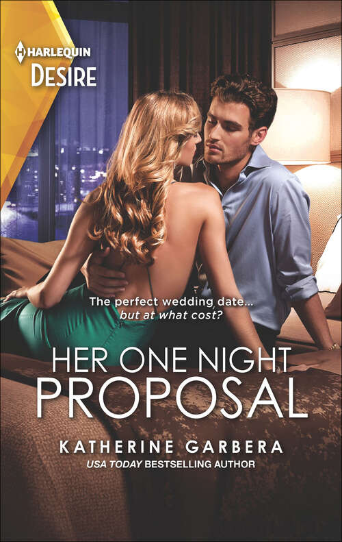Book cover of Her One Night Proposal: Temptation At His Door (murphy International) / Her One Night Proposal (one Night) (Original) (One Night Ser. #1)