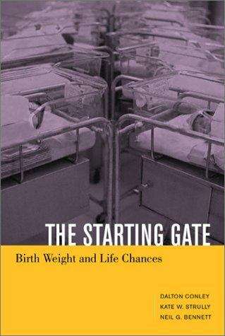 The Starting Gate: Birth Weight and Life Chances