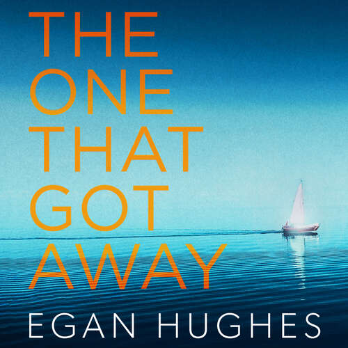 Book cover of The One That Got Away: The addictive, claustrophobic thriller with a twist you won't see coming