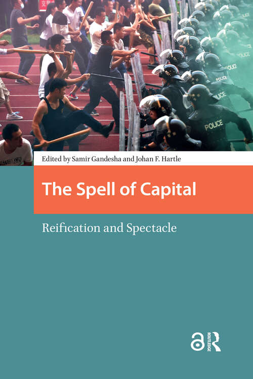 Book cover of The Spell of Capital: Reification and Spectacle (1)