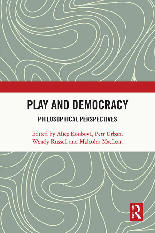 Play and Democracy: Philosophical Perspectives