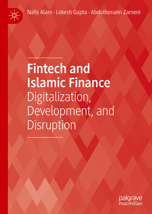 Book cover of Fintech and Islamic Finance: Digitalization, Development and Disruption (1st ed. 2019)