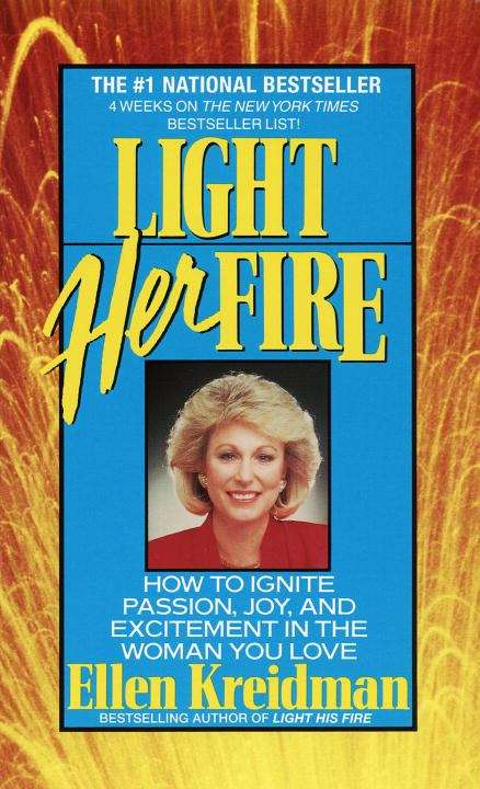 Book cover of Light Her Fire: How to Ignite Passion, Joy, and Excitement in the Woman You Love