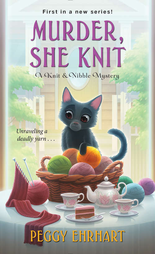 Murder, She Knit (A\knit And Nibble Mystery Ser. #1)