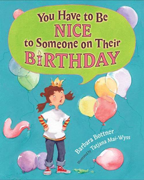 Book cover of You Have to Be Nice to Someone on Their Birthday