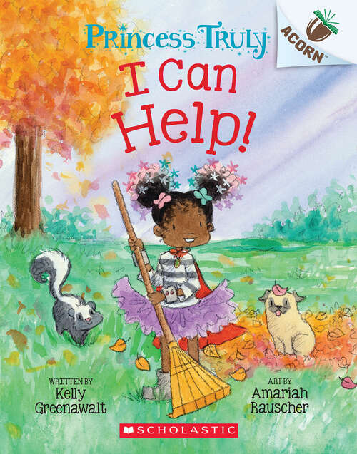 Book cover of I Can Help!: An Acorn Book (Princess Truly)