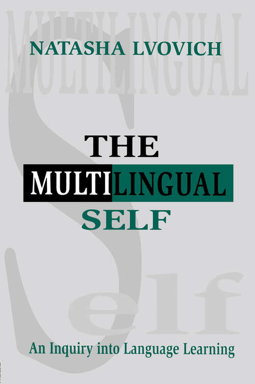 Book cover of The Multilingual Self: An Inquiry Into Language Learning