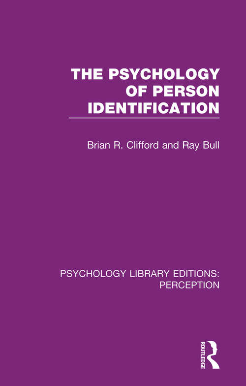 The Psychology of Person Identification (Psychology Library Editions: Perception #6)