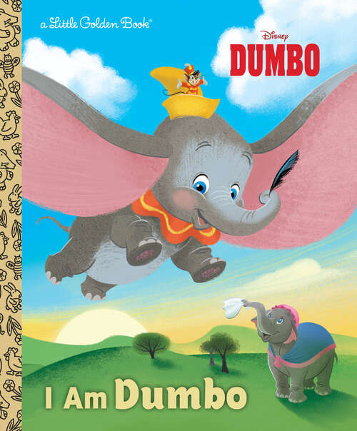 Book cover of I Am Dumbo (Little Golden Book)