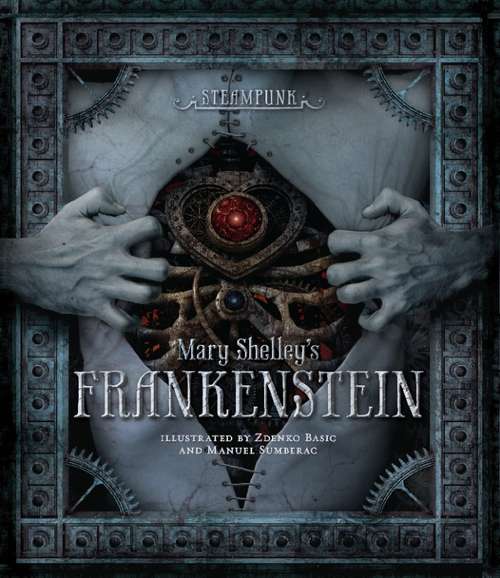Book cover of Steampunk: Mary Shelley's Frankenstein