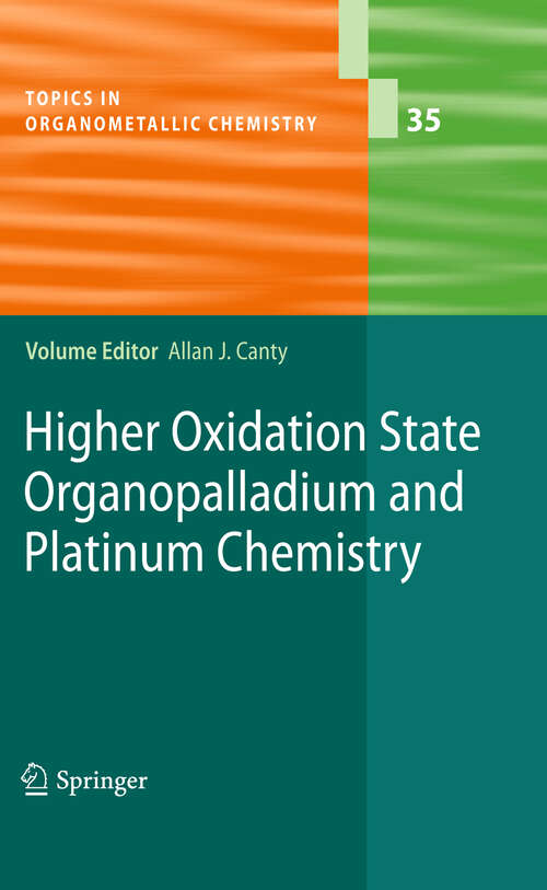 Book cover of Higher Oxidation State Organopalladium and Platinum Chemistry