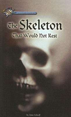 Book cover of The Skeleton That Would Not Rest