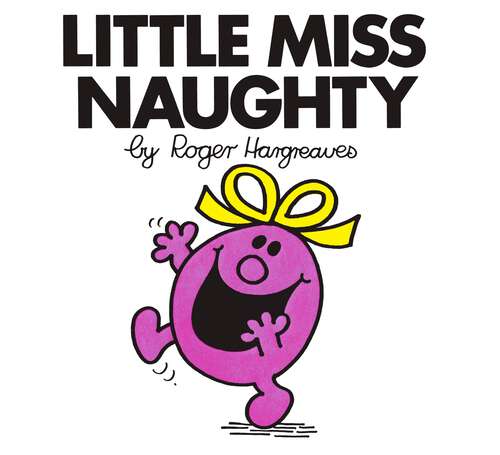 Book cover of Little Miss Naughty (Mr. Men and Little Miss)