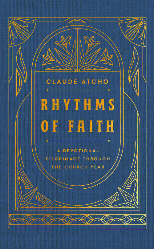 Book cover of Rhythms of Faith: A Devotional Pilgrimage Through the Church Year
