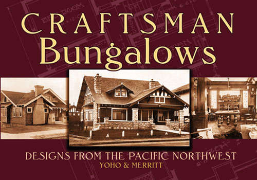 Book cover of Craftsman Bungalows: Designs from the Pacific Northwest (Dover Architecture Ser.)