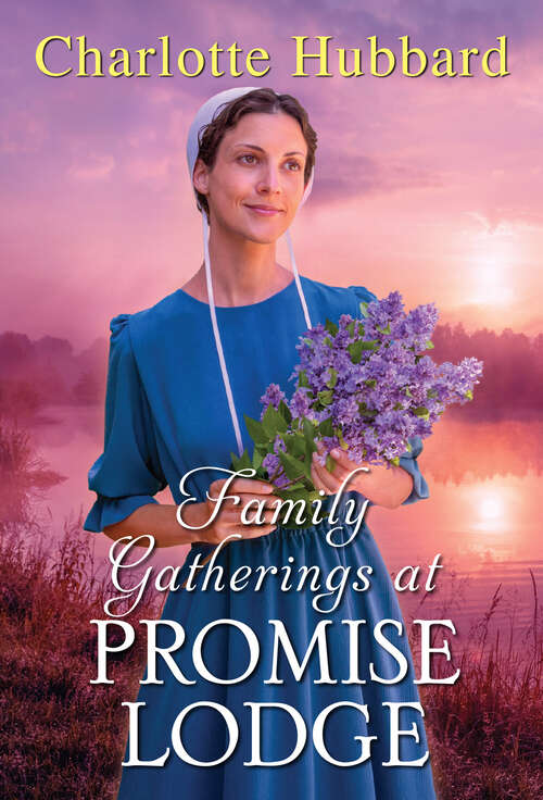 Book cover of Family Gatherings at Promise Lodge (Promise Lodge #6)