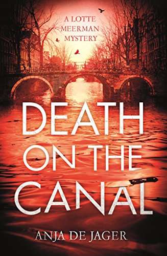 Book cover of Death on the Canal (Lotte Meerman Ser.)