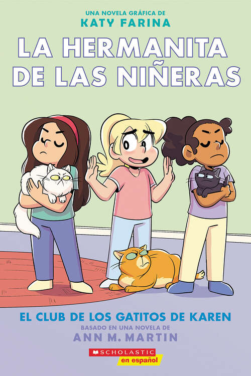 Book cover of La hermanita de las niñeras #4: El Club de los Gatitos de Karen (La hermanita de las niñeras)