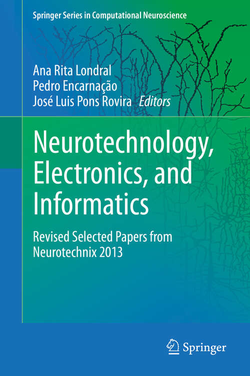 Book cover of Neurotechnology, Electronics, and Informatics