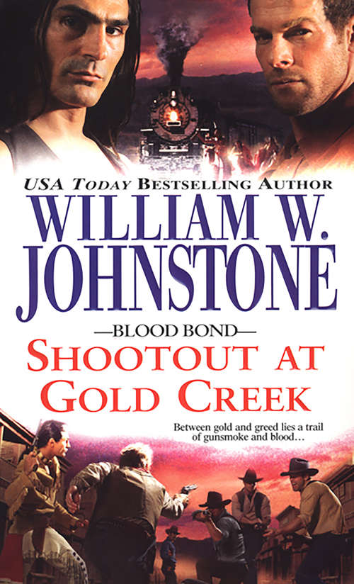 Book cover of Blood Bond 7: Shootout At Gold Creek