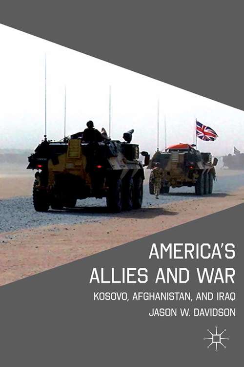 America’s Allies and War: Kosovo, Afghanistan, and Iraq