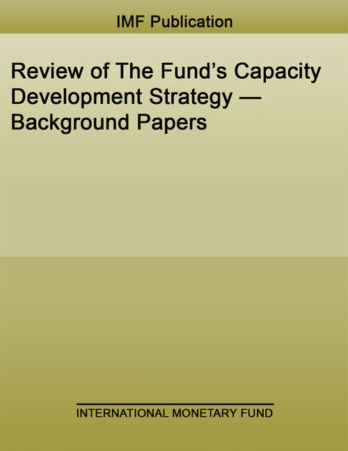Book cover of Review of The Fund’s Capacity Development Strategy—Background Papers
