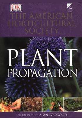 Book cover of American Horticultural Society Plant Propagation
