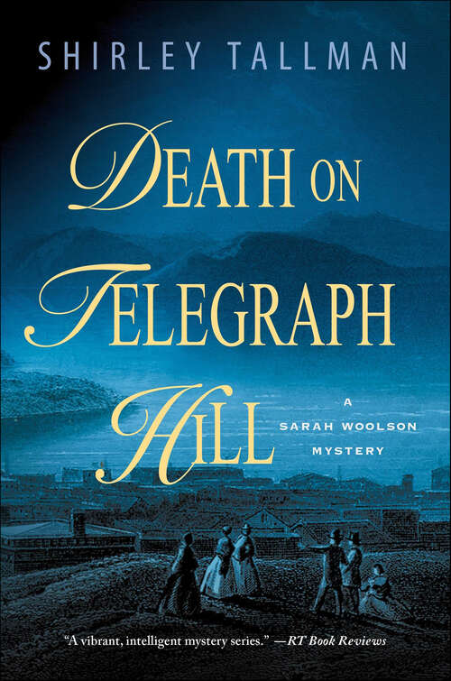 Book cover of Death on Telegraph Hill: A Sarah Woolson Mystery (Sarah Woolson Mysteries #5)
