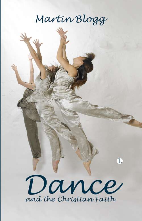 Book cover of Dance and the Christian Faith: A Form of Knowing (1)