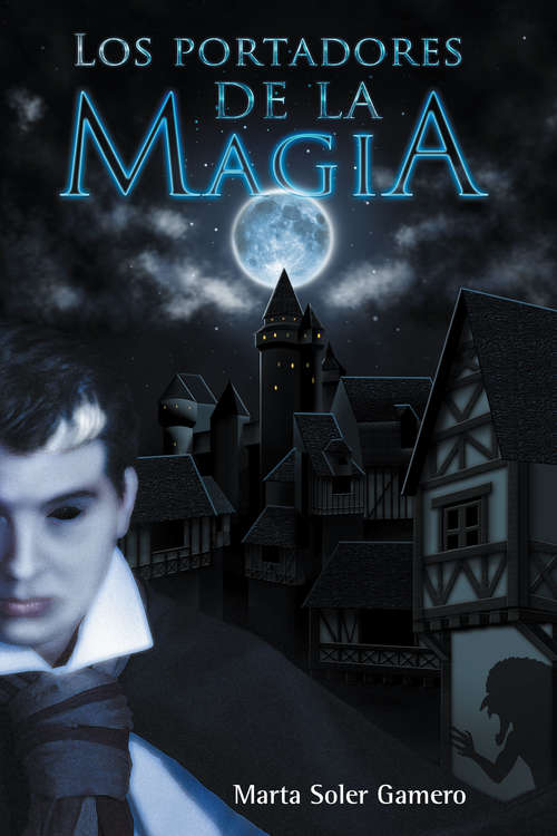 Book cover of Los portadores de la magia