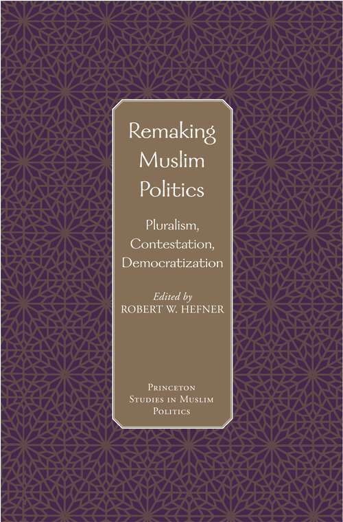Book cover of Remaking Muslim Politics