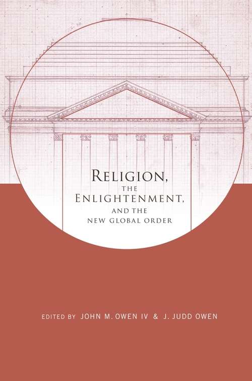 Book cover of Religion, the Enlightenment, and the New Global Order (Columbia Series on Religion and Politics)