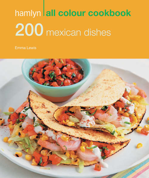 Book cover of 200 Mexican Dishes