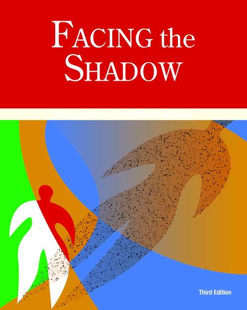 Book cover of Facing the Shadow: Starting Sexual and Relationship Recovery (Third Edition)